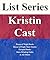 List Series: Kristin Cast: Series Reading Order: House of Night Books, House of Night Short Books, Escaped Books & More by Kristin Cast