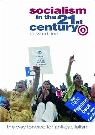 Socialism in the 21st Century: The Way Forward for Anti-Capitalism