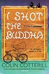 I Shot the Buddha