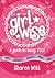 Girlwise- A guide to being you