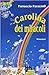 Carolina dei miracoli
