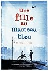 Une fille au manteau bleu by Monica Hesse