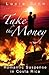 Take The Money: Romantic Suspense in Costa Rica