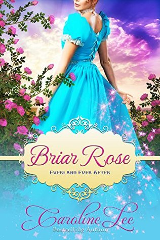 Briar Rose (Everland Ever After, #6)