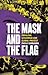 The Mask and the Flag: Populism, Citizenism, and Global Protest