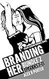 Branding Her, Bundle 2 (Branding Her, #4-6) Book cover for Branding Her, Bundle 2 (Branding Her, #4-6)