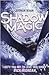 Shadow Magic (Shadow Magic, #1)
