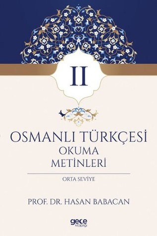 Osmanlı Türkçesi Okuma Metinleri 2