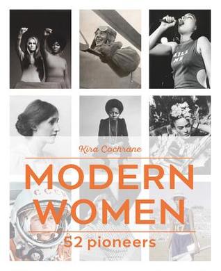 Modern Women: 52 Pioneers (Hardcover)