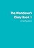 The Wanderer's Diary Book 1