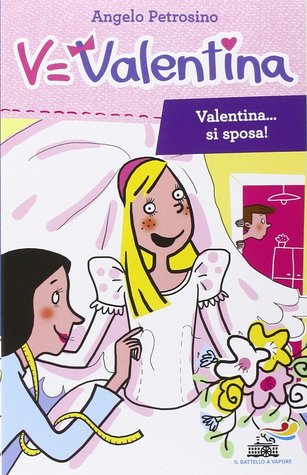 Valentina... si sposa! (Paperback)