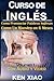 Curso de Ingles: (Audio Gratis Video Gratis) Como Pronunciar Palabras Inglesas Como Un Maestro En 6 Meses (Spanish Edition)