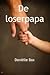 De loserpapa