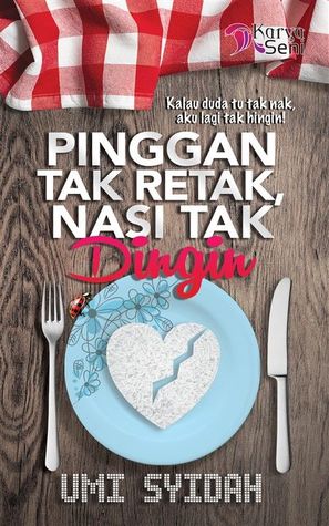 Pinggan Tak Retak, Nasi Tak Dingin (Paperback)