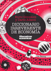 Diccionario irreverente de economía (Paperback)