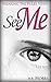 See Me