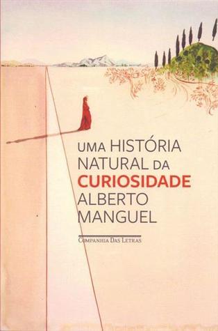 Uma História Natural da Curiosidade