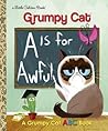 A is for Awful: A Grumpy Cat ABC Book (Grumpy Cat)