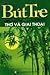 Bút Tre - Thơ và giai thoại