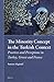 The Minority Concept in the Turkish Context: Practices and Perceptions in Turkey, Greece and France (Muslim Minorities, 13)