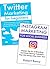 Twitter Instagram Marketing Guide: How to Sell Your Products & Services via Twitter & Instagram Marketing (Bundle)