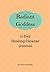 Radiant Goddess: 21 Day Healing Cleanse Journal