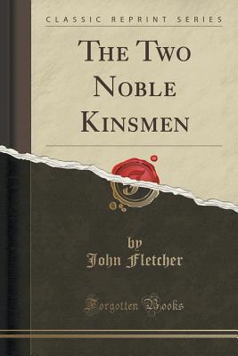 The Two Noble Kinsmen