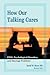 How Our Talking Cures PTSD, Psychological Disorders, and Marriage Problems (Revised 2016)