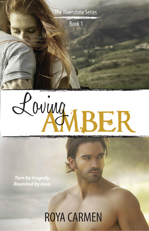 Loving Amber (Riverstone Estate, #1)
