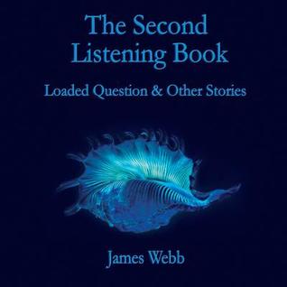 The Second Listening Book: Loaded Question & Other Stories (The Listening Books)