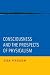 Consciousness and the Prospects of Physicalism (Philosophy of Mind)