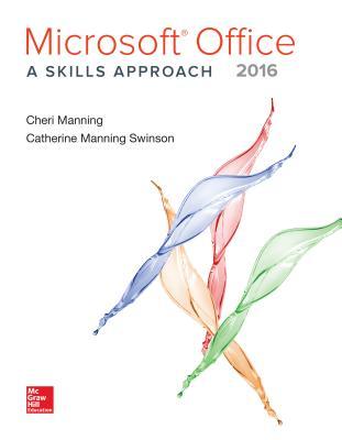 Microsoft Office: A Skills Approach 2016