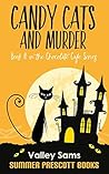 Candy Cats and Murder (The Chocolate Cafe Series Book 4)