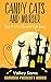 Candy Cats and Murder by Valley Sams
