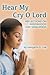 Hear My Cry O Lord: Reflections on Widowhood and Singleness