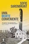 Uma Morte Conveniente by Sofie Sarenbrant