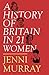 A History of Britain in 21 Women: A Personal Selection