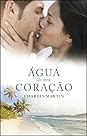 Água do meu Coração by Charles Martin
