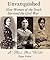 Unvanquished How Women of the South Survived the Civil War by Pippa Pralen