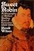 Sweet Robin: A Biography of Robert Dudley Earl of Leicester 1533-1588