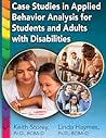 Case Studies in Applied Behavior Analysis for Students and Adults with Disabilities