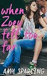 When Zoey Fell Too Far