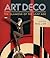 Miller's Art Deco: Living with the Art Deco Style