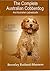 The Complete Australian Cobberdog And Australian Labradoodle: A History And Handbook