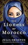 The Lioness of Morocco