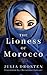 The Lioness of Morocco by Julia Drosten