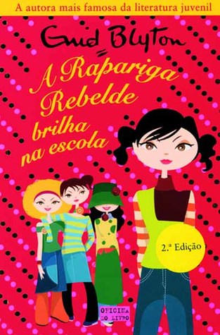 A rapariga rebelde brilha na escola (A rapariga rebelde, #3)