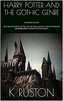 Harry Potter and the Gothic Genre: A Dissertation