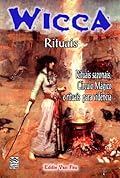Wicca #04 - Rituais: Rituais Sazonais, Círculo Mágico e Rituais para Vidência