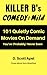 Killer B's Comedy by D. Scott Apel